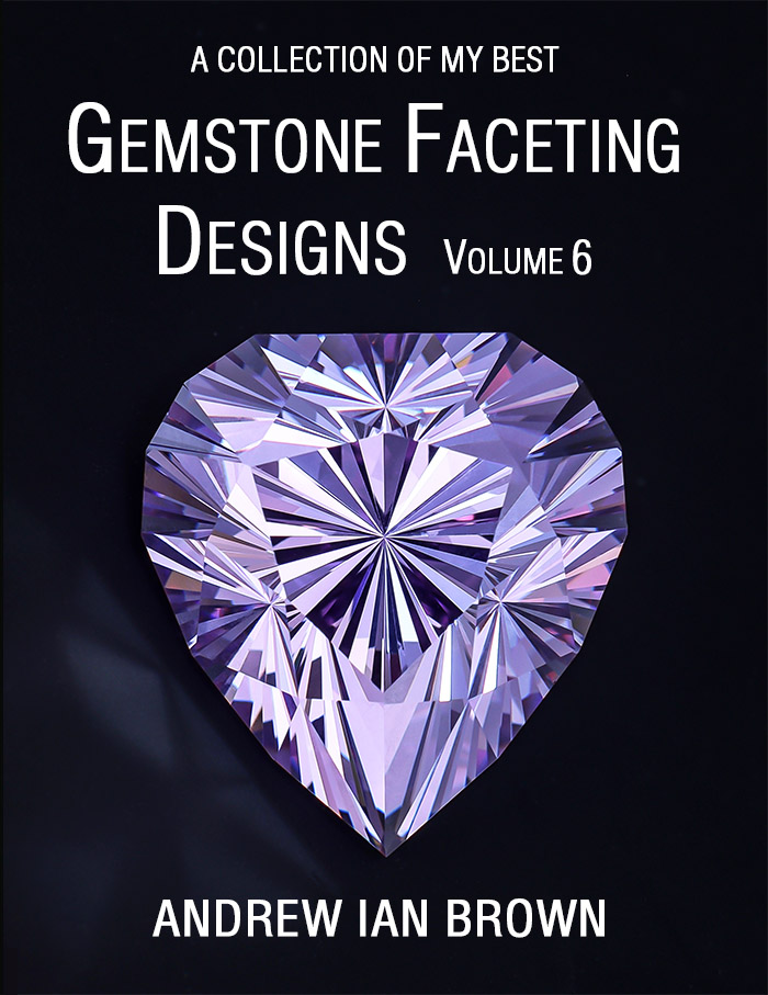 A collection of my best Gemstone Faceting Designs Volume 6 Cover gem facet diagrams